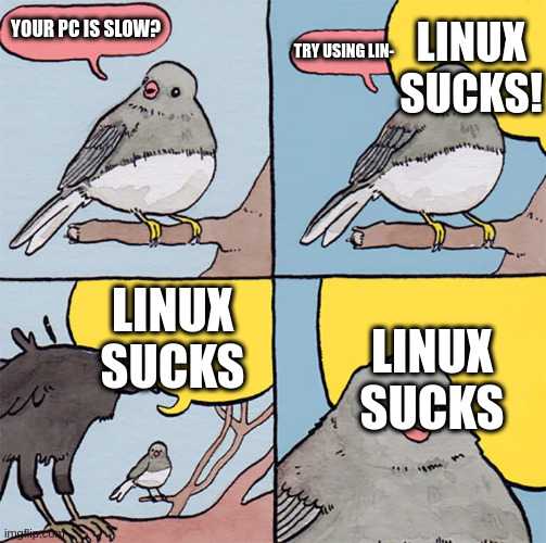 cartoon of a bird sitting on a branch with a caption of linux sucks