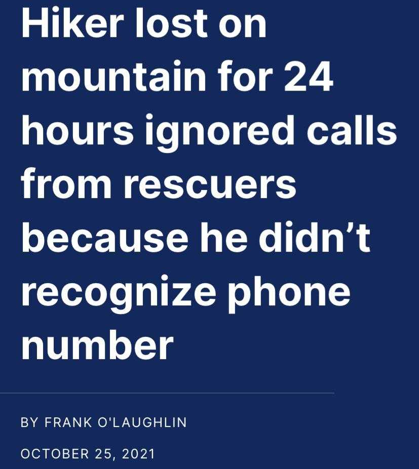 a close up of a cell phone with a text that reads hiker lost on mountain for 24 hours ignored calls from rescuers because he didn ' t recognize phone number