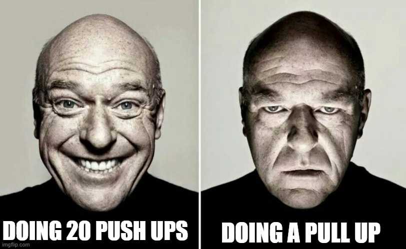 two pictures of a man with a funny face and a caption of doing 20 push ups doing a pull up