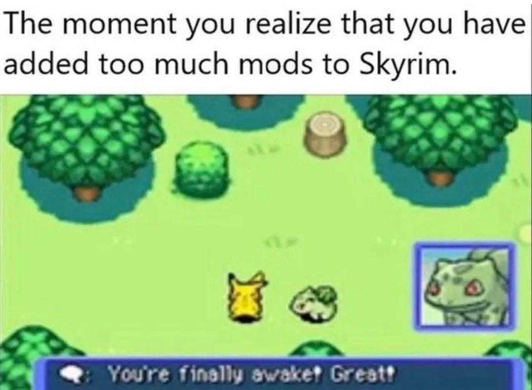 a cartoon picture of a pokemon game with a caption saying, the moment you realize that you have added