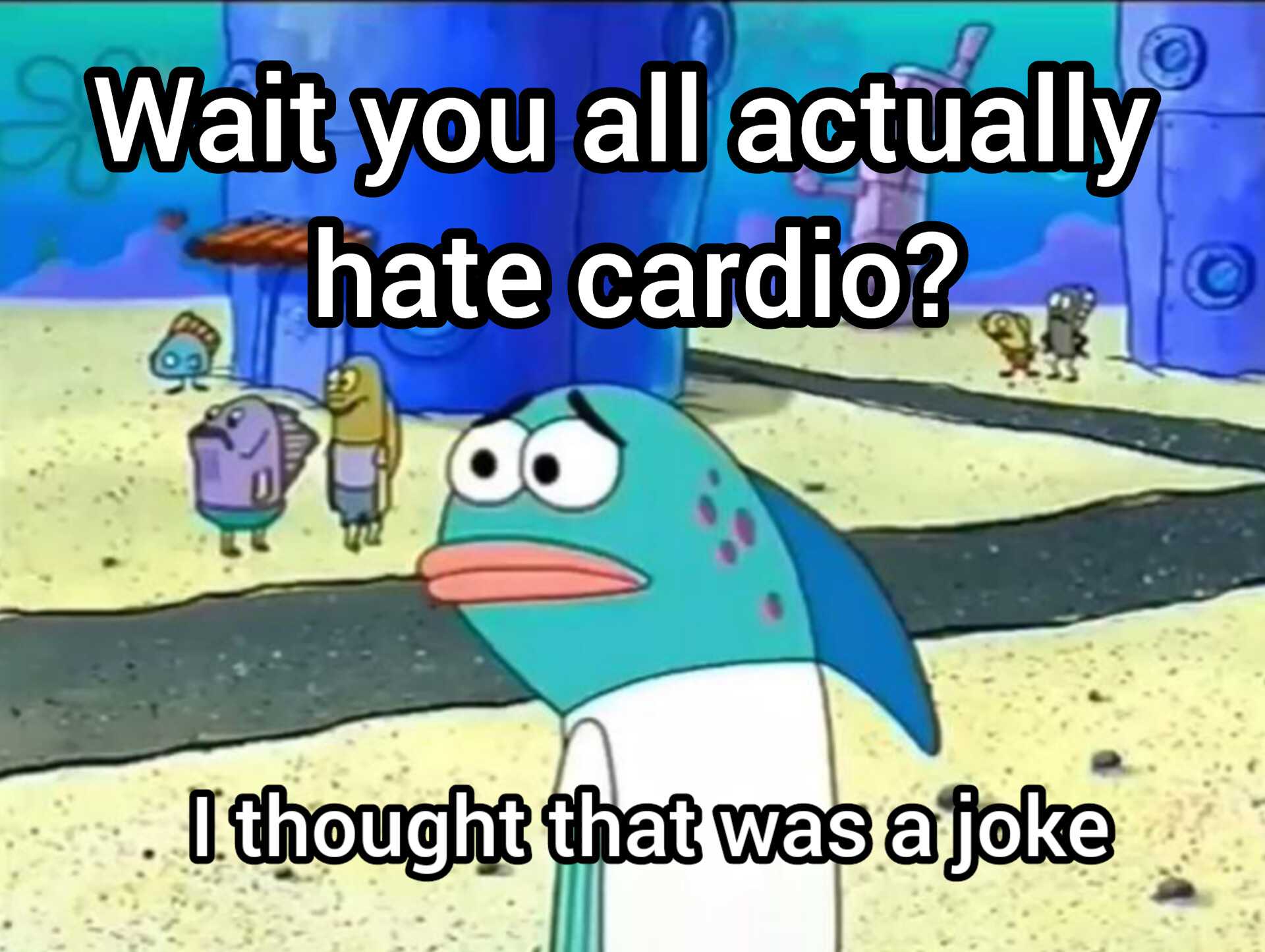 a cartoon penguin with a caption saying wait you all actually hate cardio?